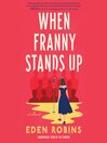 Cover image for When Franny Stands Up
